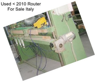 Used < 2010 Router For Sale Italy