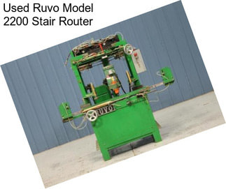 Used Ruvo Model 2200 Stair Router