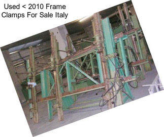 Used < 2010 Frame Clamps For Sale Italy