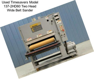 Used Timesavers Model 137-2HD60 Two Head Wide Belt Sander