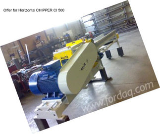 Offer for Horizontal CHIPPER CI 500