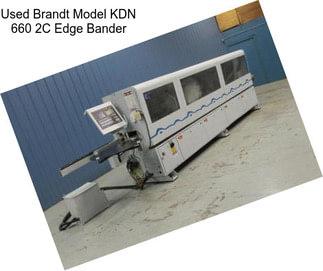 Used Brandt Model KDN 660 2C Edge Bander