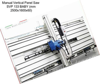 Manual Vertical Panel Saw  SVP 133 BABY (mm 2500x1600x60)