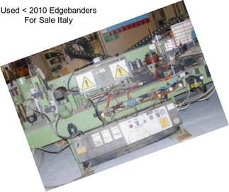 Used < 2010 Edgebanders For Sale Italy