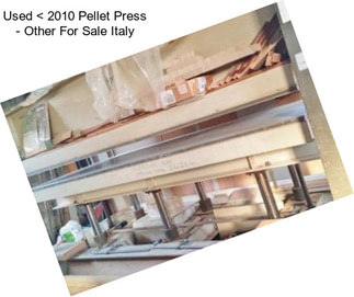 Used < 2010 Pellet Press - Other For Sale Italy