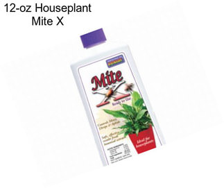 12-oz Houseplant Mite X