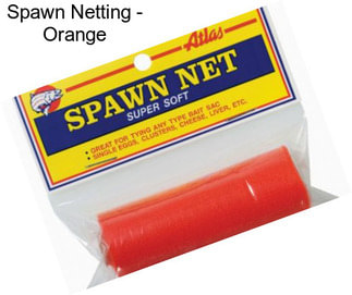 Spawn Netting - Orange