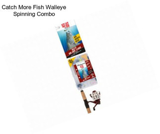 Catch More Fish Walleye Spinning Combo