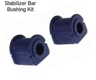 Stabilizer Bar Bushing Kit