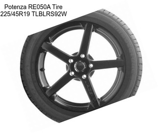 Potenza RE050A Tire 225/45R19 TLBLRS92W