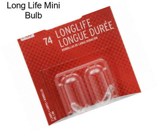 Long Life Mini Bulb