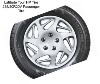 Latitude Tour HP Tire 285/50R20V Passenger Tire