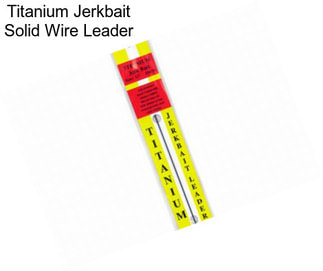 Titanium Jerkbait Solid Wire Leader