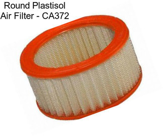 Round Plastisol Air Filter - CA372