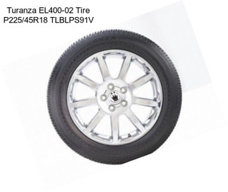 Turanza EL400-02 Tire P225/45R18 TLBLPS91V