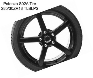 Potenza S02A Tire 285/30ZR18 TLBLPS