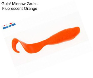 Gulp! Minnow Grub - Fluorescent Orange