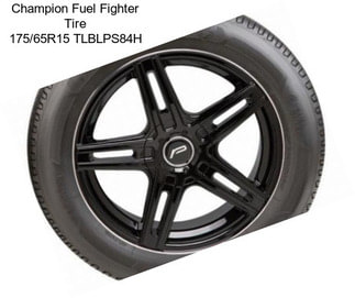 Champion Fuel Fighter Tire 175/65R15 TLBLPS84H