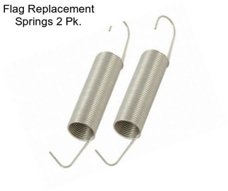 Flag Replacement Springs 2 Pk.