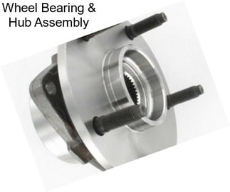 Wheel Bearing & Hub Assembly