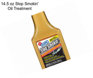 14.5 oz Stop Smokin\' Oil Treatment