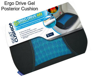 Ergo Drive Gel Posterior Cushion