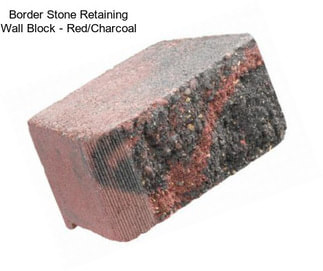 Border Stone Retaining Wall Block - Red/Charcoal