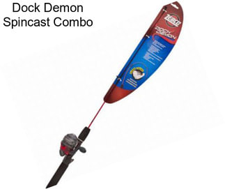 Dock Demon Spincast Combo