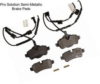 Pro Solution Semi-Metallic Brake Pads