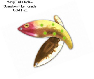 Whip Tail Blade - Strawberry Lemonade Gold Hex