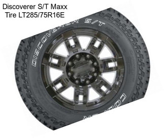 Discoverer S/T Maxx Tire LT285/75R16E