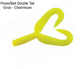 PowerBait Double Tail Grub - Chartreuse