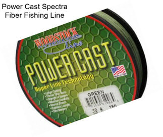 Power Cast Spectra Fiber Fishing Line