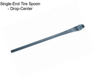 Single-End Tire Spoon - Drop-Center