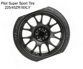 Pilot Super Sport Tire 225/45ZR18XLY