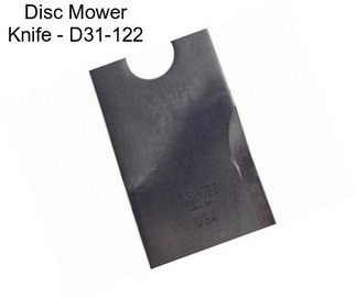 Disc Mower Knife - D31-122