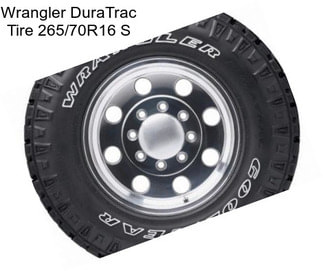 Wrangler DuraTrac Tire 265/70R16 S