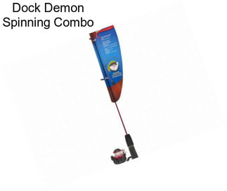 Dock Demon Spinning Combo