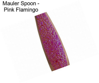 Mauler Spoon - Pink Flamingo