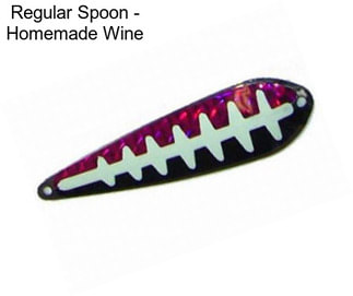 Regular Spoon - Homemade Wine