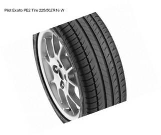 Pilot Exalto PE2 Tire 225/50ZR16 W