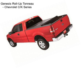 Genesis Roll-Up Tonneau - Chevrolet C/K Series