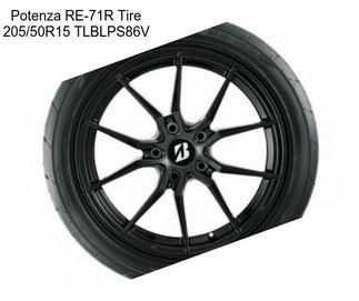 Potenza RE-71R Tire 205/50R15 TLBLPS86V