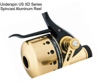 Underspin US XD Series Spincast Aluminum Reel