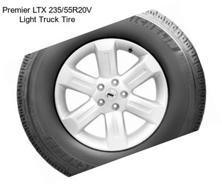 Premier LTX 235/55R20V Light Truck Tire