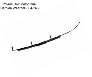 Polaris Dominator Dual Carbide Wearbar - F4-266