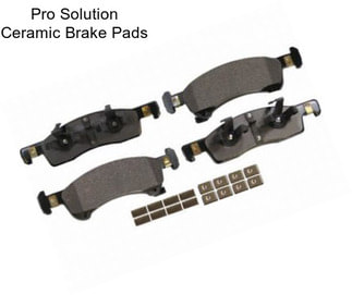 Pro Solution Ceramic Brake Pads