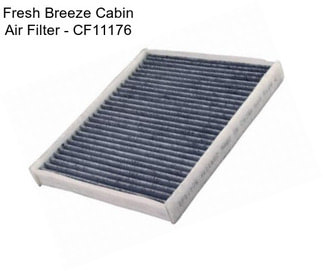 Fresh Breeze Cabin Air Filter - CF11176