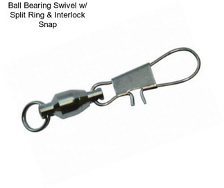 Ball Bearing Swivel w/ Split Ring & Interlock Snap