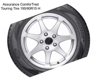 Assurance ComforTred Touring Tire 195/60R15 H